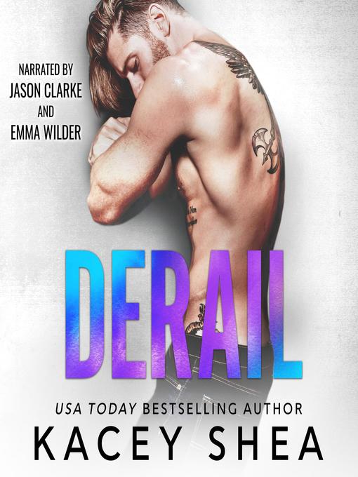 Title details for Derail by Kacey Shea - Available